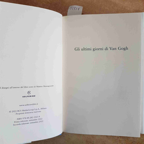 MARCO GOLDIN - GLI ULTIMI GIORNI DI VAN GOGH IL DIARIO RITROVATO SOLFERINO 2022