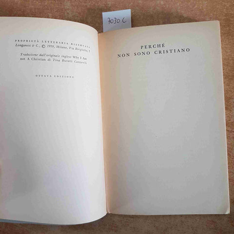 BERTRAND RUSSELL - PERCHE' NON SONO CRISTIANO - LONGANESI 1963 OTTAVA EDIZIONE