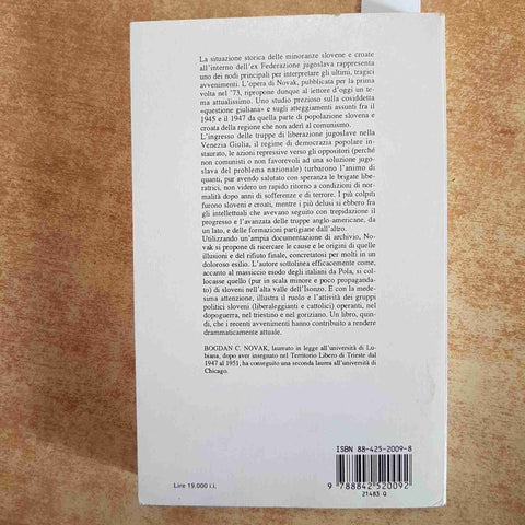 BOGDAN C. NOVAK TRIESTE 1941-1954 LOTTA POLITICA ETNICA IDEOLOGICA MURSIA