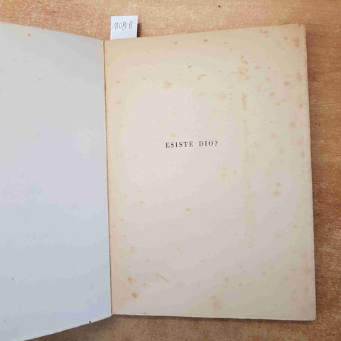 PIER CARLO LANDUCCI - ESISTE DIO? SCIENZA FILOSOFIA RELIGIONE III EDIZIONE 1951