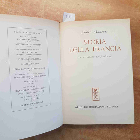 ANDRE' MAUROIS - STORIA DELLA FRANCIA MONDADORI 1°ED. LE SCIE 1957 32 ILLUSTR.