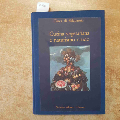 ALLIATA DUCA DI SALAPARUTA - CUCINA VEGETARIANA E NATURISMO CRUDO 1985 SELLERIO