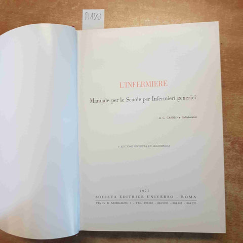 G. CASOLO - L'INFERMIERE MANUALE PER SCUOLE INFERMIERI GENERICI 1977 UNIVERSO