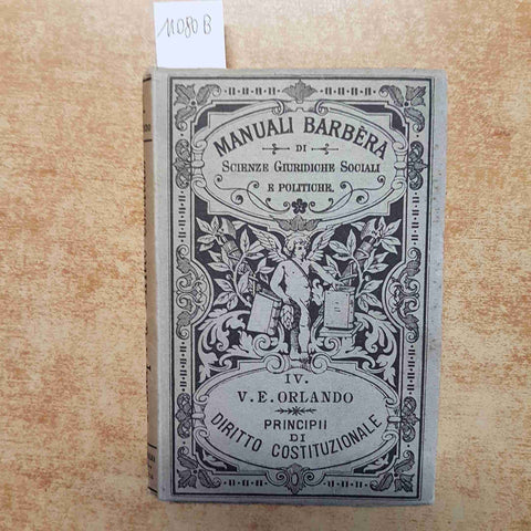 V.E. ORLANDO - PRINCIPII DI DIRITTO COSTITUZIONALE - BARBERA 1928 5 EDIZIONE
