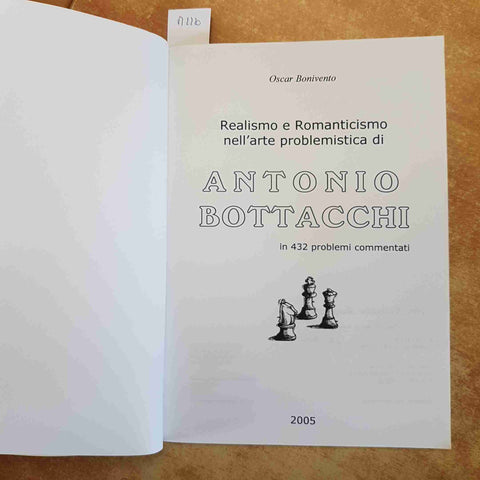 OSCAR BONIVENTO ANTONIO BOTTACCHI - REALISMO E ROMANTICISMO 432 PROBLEMI SCACCHI