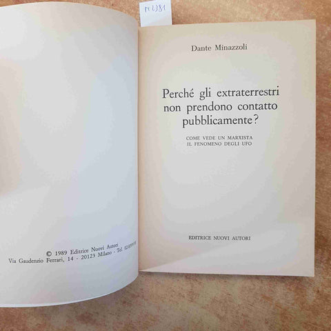 DANTE MINAZZOLI - PERCHE' GLI EXTRATERRESTRI NON PRENDONO CONTATTO? UFO 1989