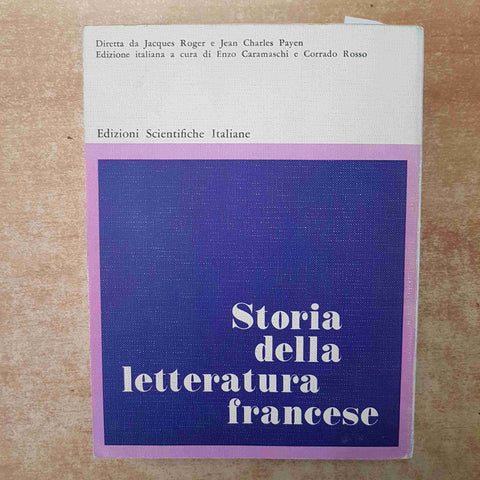 STORIA DELLA LETTERATURA FRANCESE - ROGER 1971 CARAMASCHI EDIZIONI SCIENTIFICHE