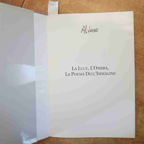 ALVARO LA LUCE L'OMBRA LA POESIA DELL'IMMAGINE 1996 CATALOGO PITTURA CATTANEO
