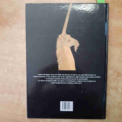 ANDREA BRAGHIN - SALVAMI DALLE CORNA DEGLI UNICORNI - ALBAGRAF - ARTE SIMBOLISMO
