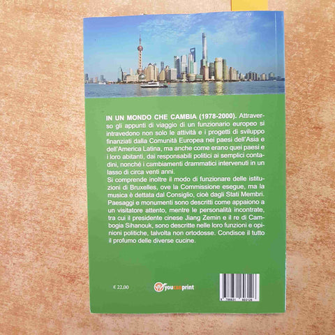 EMILIANO FOSSATI - UN FUNZIONARIO EUROPEO IN ASIA E AMERICA LATINA VIAGGI UE
