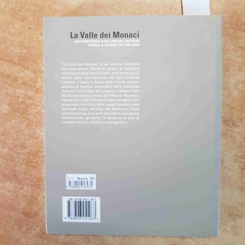 LA VALLE DEI MONACI - CANELLA PUCCINELLI 2012 MILANO CHIARAVALLE NOSEDO