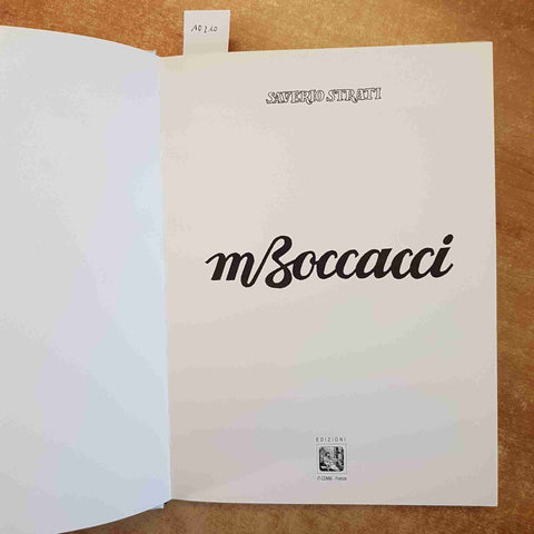 SAVERIO STRATI - MARCELLO BOCCACCI MONOGRAFIA ARTE PITTURA IT-COMM 1989 FIRENZE