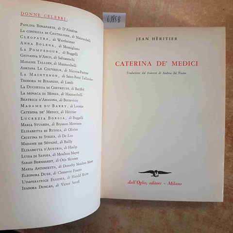 JEAN HERITIER - CATERINA DE' MEDICI biografia - DALL'OGLIO 1974 STORIA FRANCIA