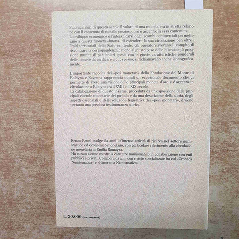 RENZO BRUNI - LA CIRCOLAZIONE MONETARIA A BOLOGNA XVIII-XIX SECOLO - NUMISMATICA