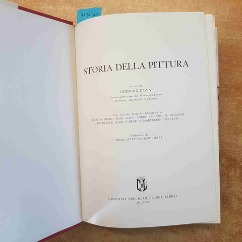 GERMAIN BAZIN - STORIA DELLA PITTURA - CLUB DEL LIBRO 1963 ARTE ILLUSTRATO
