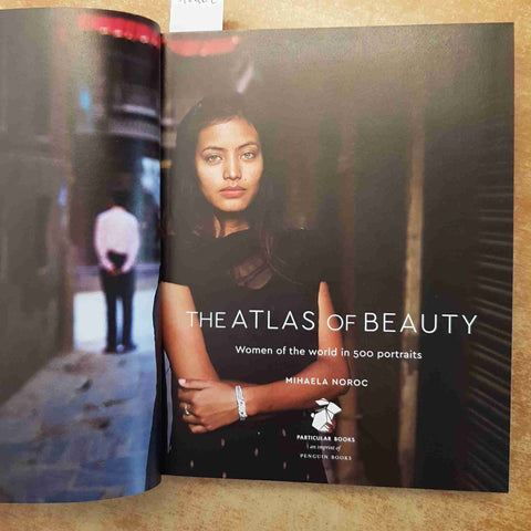 MIHAELA NOROC - THE ATLAS OF BEAUTY 500 PORTRAITS FOTOGRAFIA DONNE MONDO 2017
