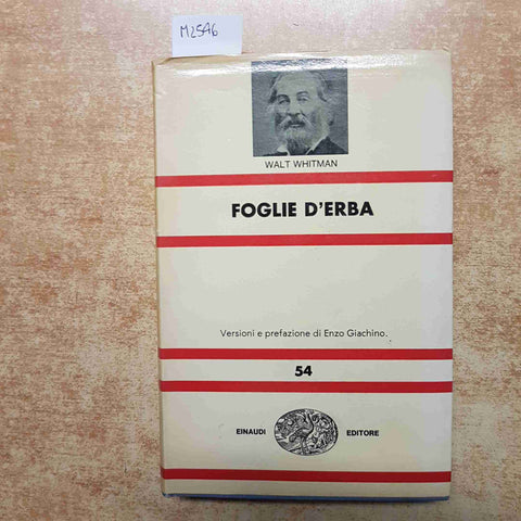 WALT WHITMAN - FOGLIE D'ERBA - EINAUDI NUE 54 - 1965 ENZO GIACHINO POESIA
