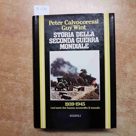 CALVOCORESSI, WINT - STORIA DELLA SECONDA GUERRA MONDIALE RIZZOLI 1980