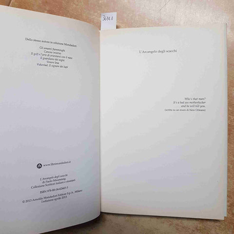 PAOLO MAURENSIG - L'ARCANGELO DEGLI SCACCHI VITA DI PAUL MORPHY 2013 MONDADORI