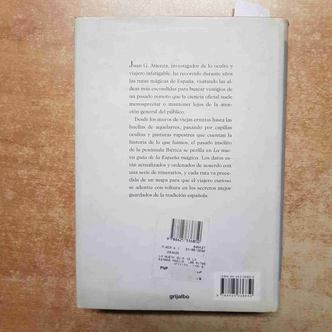 JUAN G ATIENZA - LA NUEVA GUIA DE LA ESPANA MAGICA - GRIJALBO 2002 ESOTERISMO