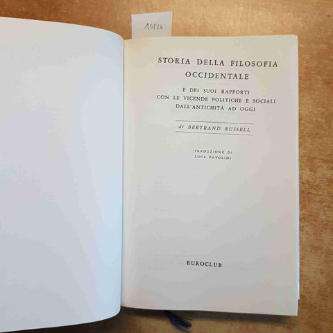 BERTRAND RUSSELL - STORIA DELLA FILOSOFIA OCCIDENTALE - EUROCLUB 1983
