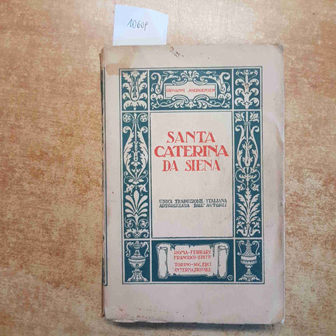 GIOVANNI JOERGENSEN SANTA CATERINA DA SIENA FERRARI SEI BIOGRAFIA ANTICA