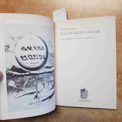 RONALD N. BRACEWELL - IL CLUB DELLE GALASSIE ZANICHELLI 1983 VITA EXTRATERRESTRE
