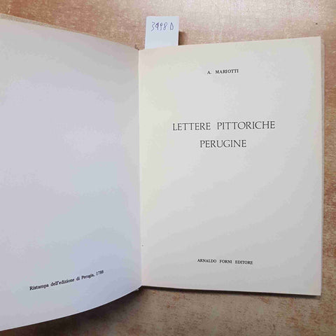 A. MARIOTTI - LETTERE PITTORICHE PERUGINE - FORNI 1975 RISTAMPA 1788 ARTE UMBRA