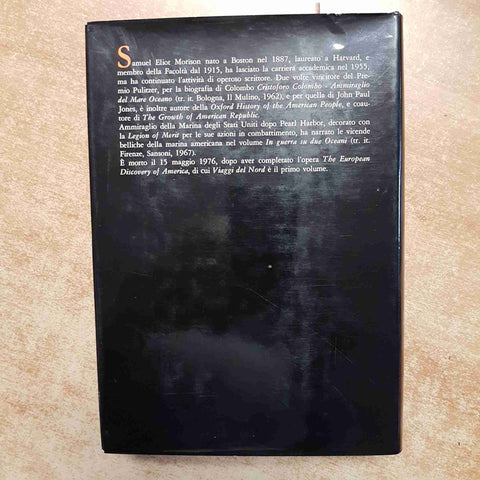 SAMUEL E. MORISON - STORIA DELLA SCOPERTA DELL'AMERICA VOL. 1 RIZZOLI 1976