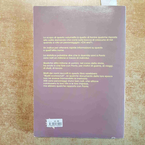 MILLE NOMI NELLA STORIA DI PAVIA - ALBERTO ARECCHI 1998 DIZIONARIO BIOGRAFICO