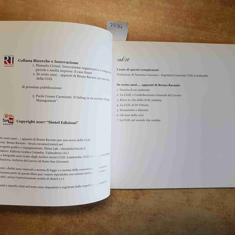 SE CENTO ANNI...APPUNTI DI BRUNO RAVASIO STORIA DELLA CGIL 2007 SINTEL + CD-ROM