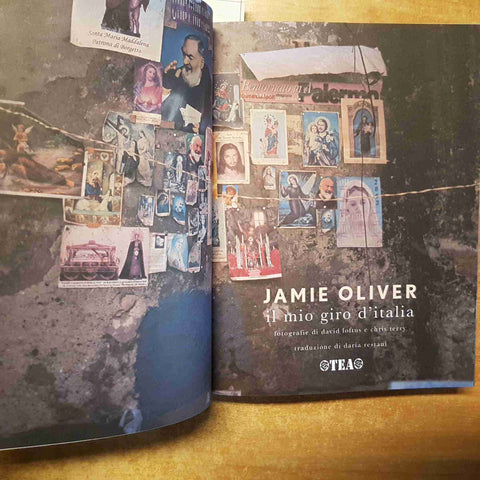 JAMIE OLIVER - IL MIO GIRO D'ITALIA - TEA 2007 PRIMA EDIZIONE RICETTE CUCINA
