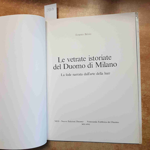 ERNESTO BRIVIO - LE VETRATE ISTORIATE DEL DUOMO DI MILANO NED 1980 ARTE GOTICA