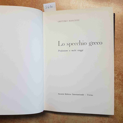 GRYTZKO MASCIONI - LO SPECCHIO GRECO 1980 SEI - STORIA ARTE GRECIA ANTICA
