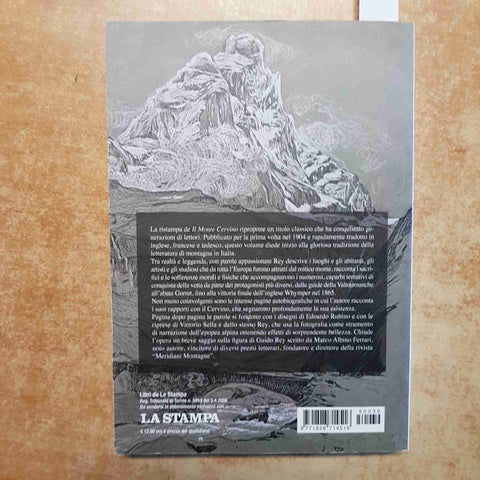 GUIDO REY - IL MONTE CERVINO - LA STAMPA HOEPLI 2015 ALPINISMO MONTAGNA AMICIS