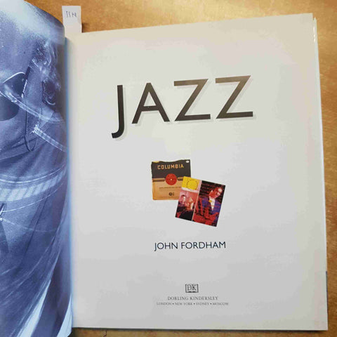JOHN FORDHAM - JAZZ - DORLING KINDERSLEY 1993 STORIA MUSICISTI DISCHI ILLUSTRATO