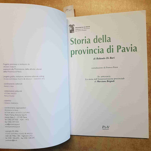 ROLANDO DI BARI - STORIA DELLA PROVINCIA DI PAVIA 2006 LOMELLINA OLTREPO PAVESE