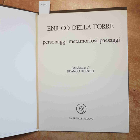 ENRICO DELLA TORRE - PERSONAGGI METAMORFOSI PAESAGGI LA SPIRALE 1974 NUMERATO