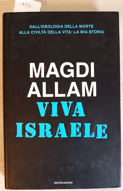 Viva Israele - MAGDI ALLAM - 1edizione - MONDADORI 2007 Islam integralisti