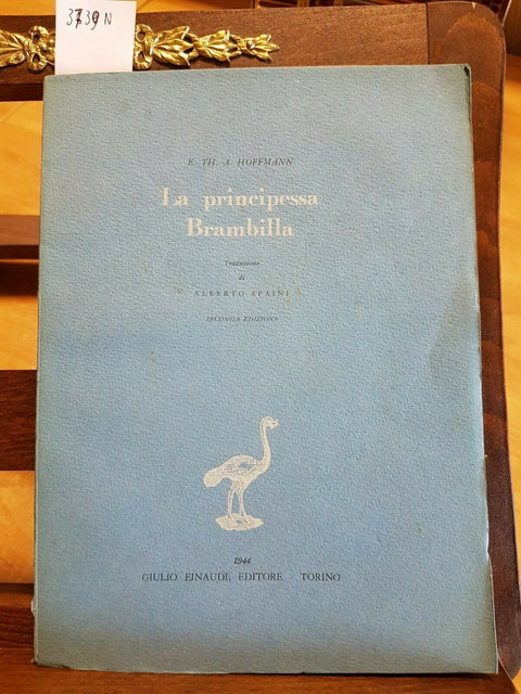 E. TH. A. HOFFMANN- LA PRINCIPESSA BRAMBILLA - EINAUDI - 1944 - 2 ED. - (3