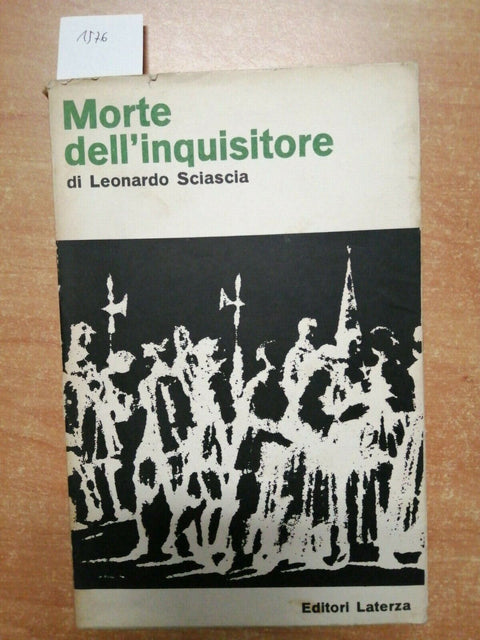 LEONARDO SCIASCIA - MORTE DELL'INQUISITORE - 1964 - LATERZA - 1ED. - (157