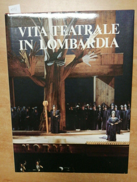 VITA TEATRALE IN LOMBARDIA - L'OPERA E IL BALLETTO - 1982 - CARIPLO - (495