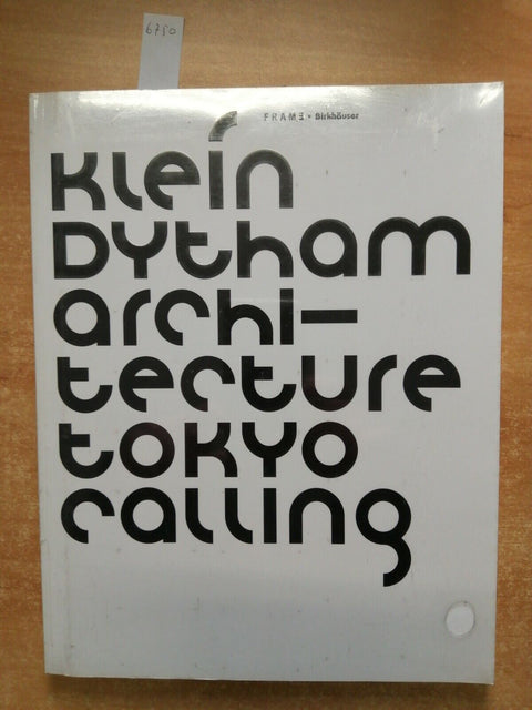 ASTRID KLEIM, MARK DYTHAM: ARCHITECTURE TOKYO CALLING - sigillato! FRAME (6