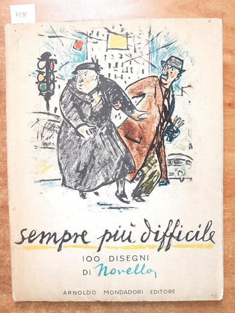 Sempre pi difficile 100 DISEGNI DI NOVELLO 1961 MONDADORI umorismo satira(