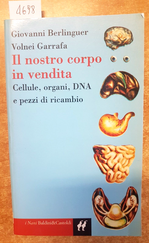 IL NOSTRO CORPO IN VENDITA Cellule organi DNA pezzi di ricambio Berlinguer