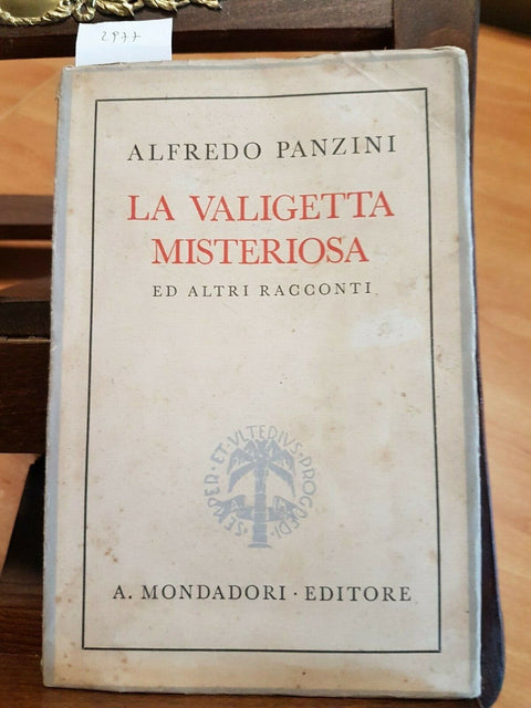 ALFREDO PANZINI - LA VALIGETTA MISTERIOSA - MONDADORI - 1942 - 1EDIZIONE (