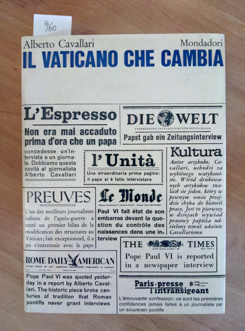 IL VATICANO CHE CAMBIA - ALBERTO CAVALLARI 1966 MONDADORI 1 ED. (960)