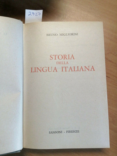 BRUNO MIGLIORINI - STORIA DELLA LINGUA ITALIANA - 1961 - 1ED. - SANSONI (2