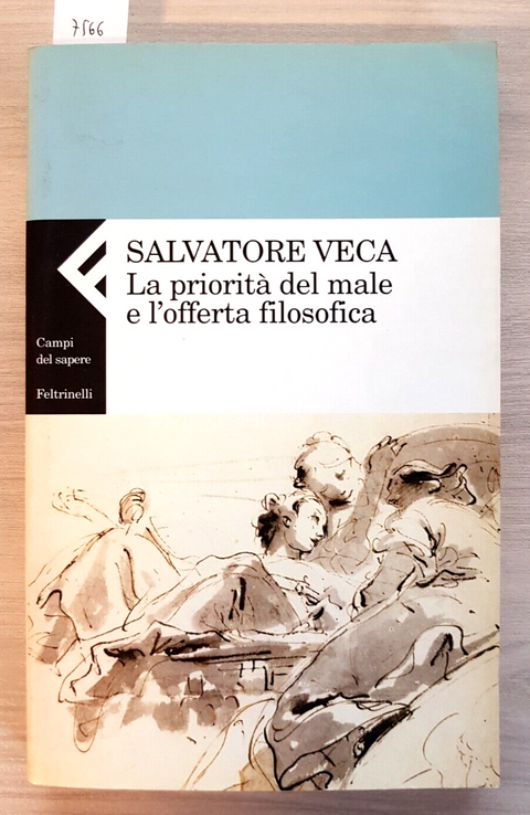 SALVATORE VECA autografato!!! La priorit del male e l'offerta filosofica