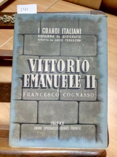 VITTORIO EMANUELE II - FRANCESCO COGNASSO - UTET 1942 I GRANDI ITALIANI (31